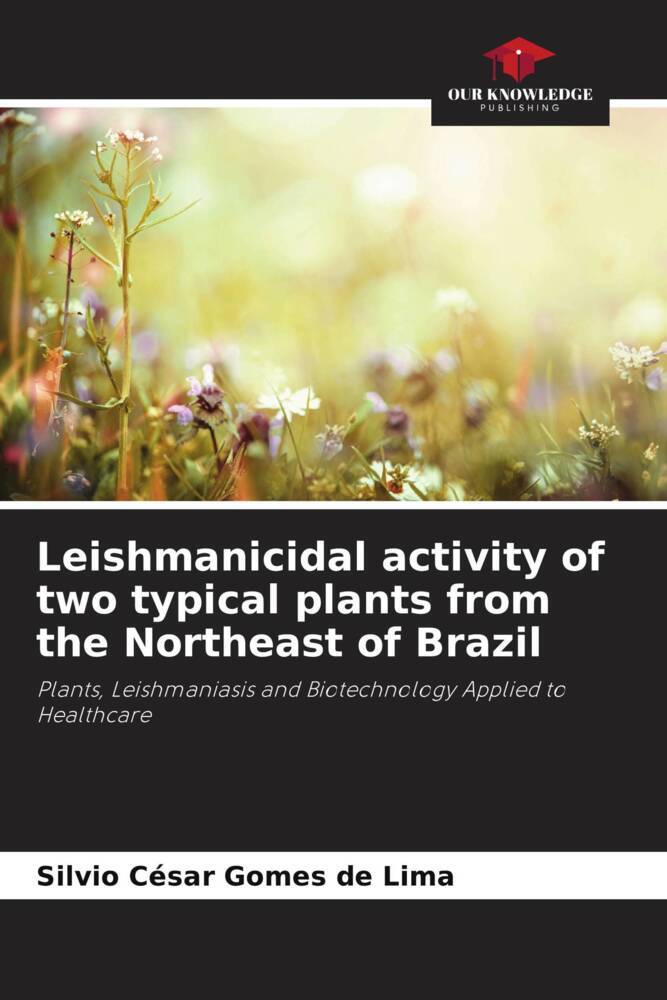 Leishmanicidal activity of two typical plants from the Northeast of Brazil