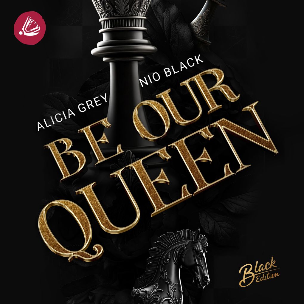 Be our Queen