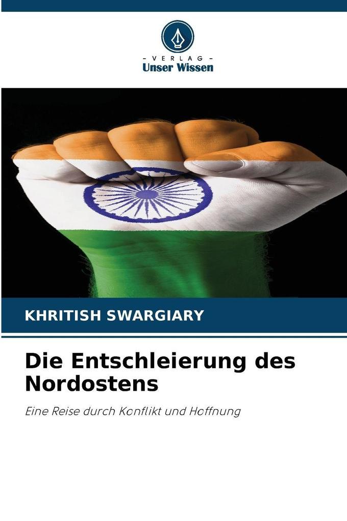 Die Entschleierung des Nordostens