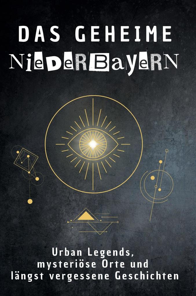 Das geheime Niederbayern