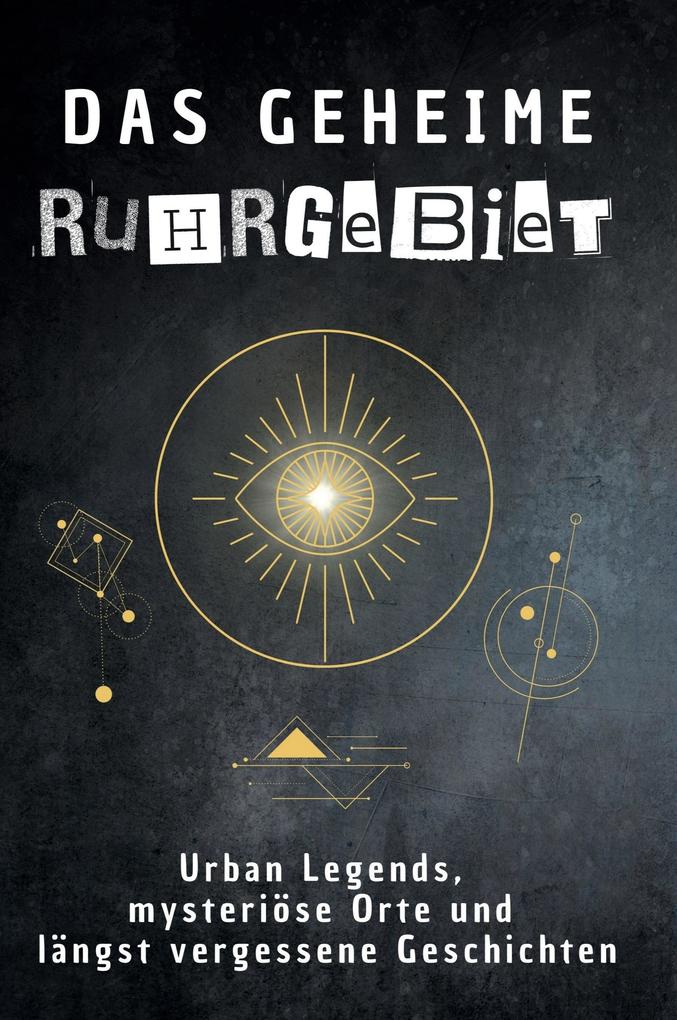 Das geheime Ruhrgebiet