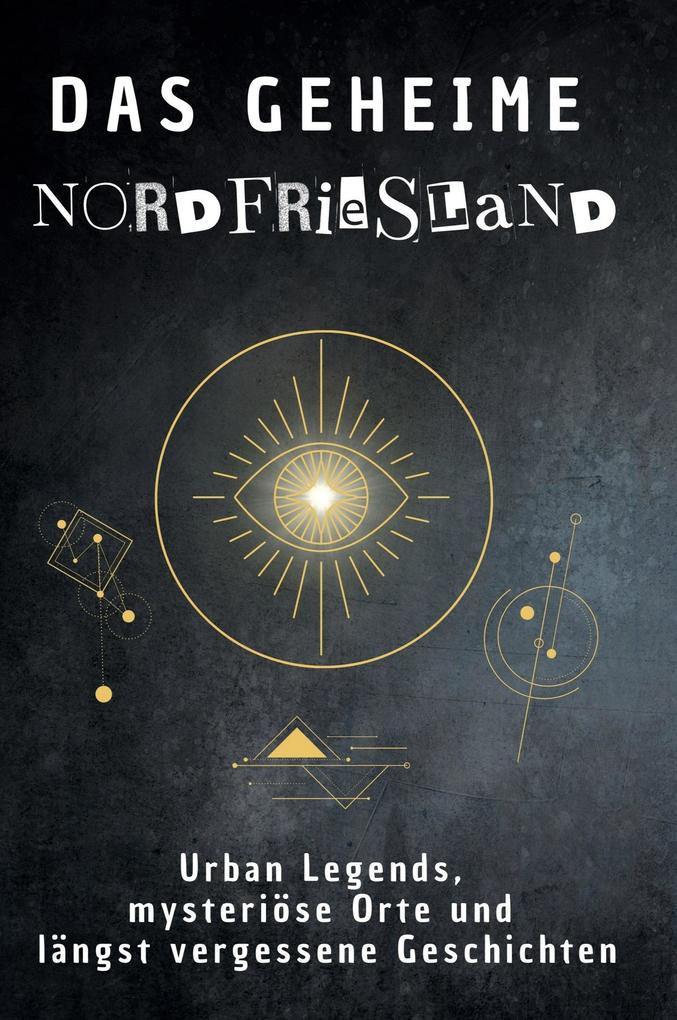 Das geheime Nordfriesland