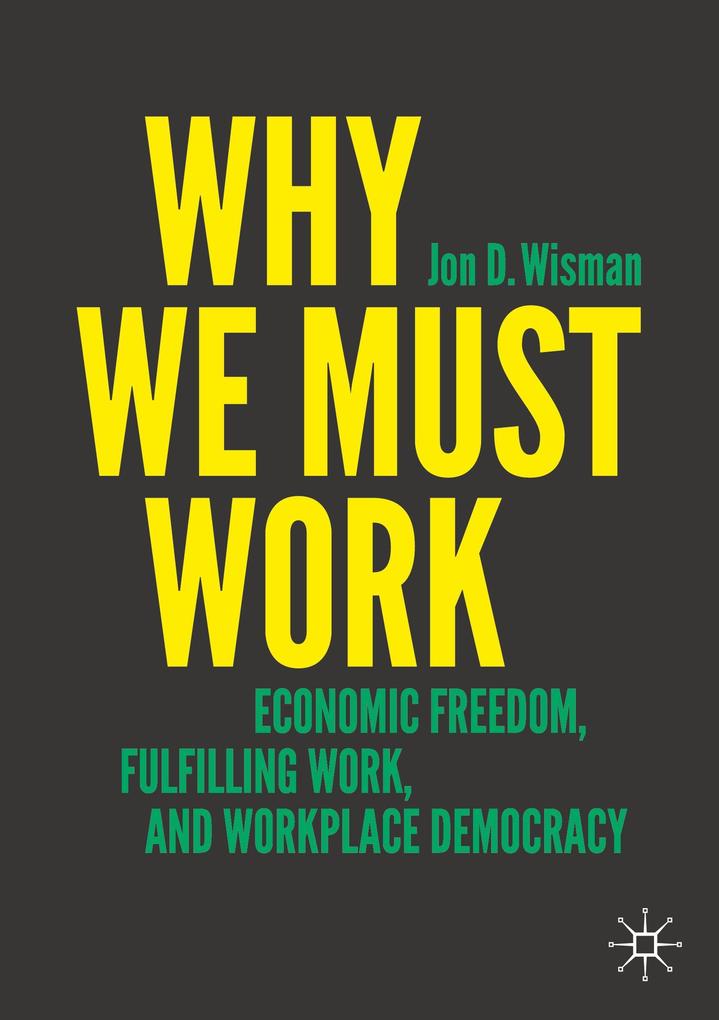 Why We Must Work