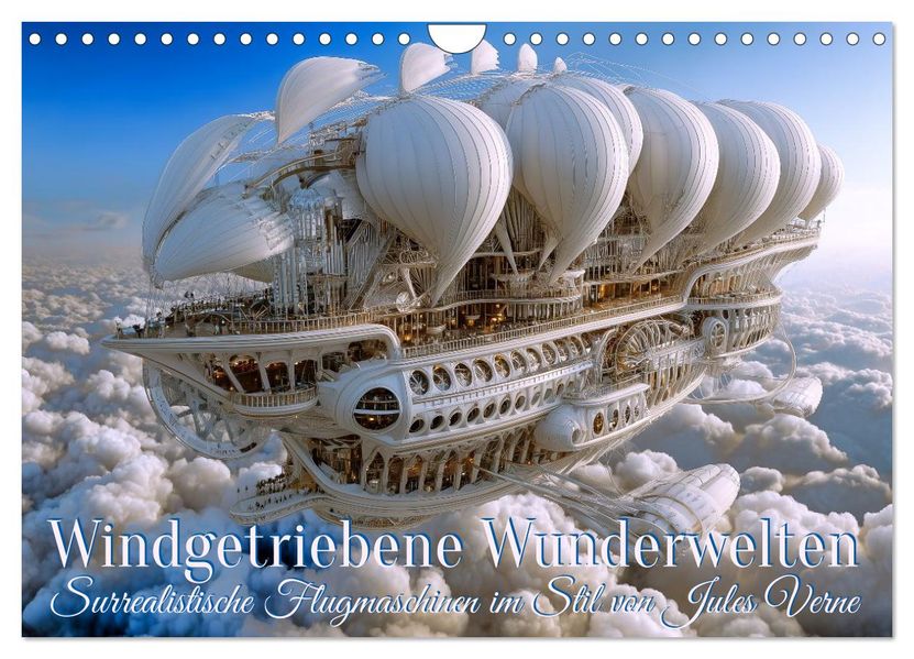 Windgetriebene Wunderwelten. Surrealistische Flugmaschinen im Stil von Jules Verne (Wandkalender 2026 DIN A4 quer) CALVENDO Monatskalender