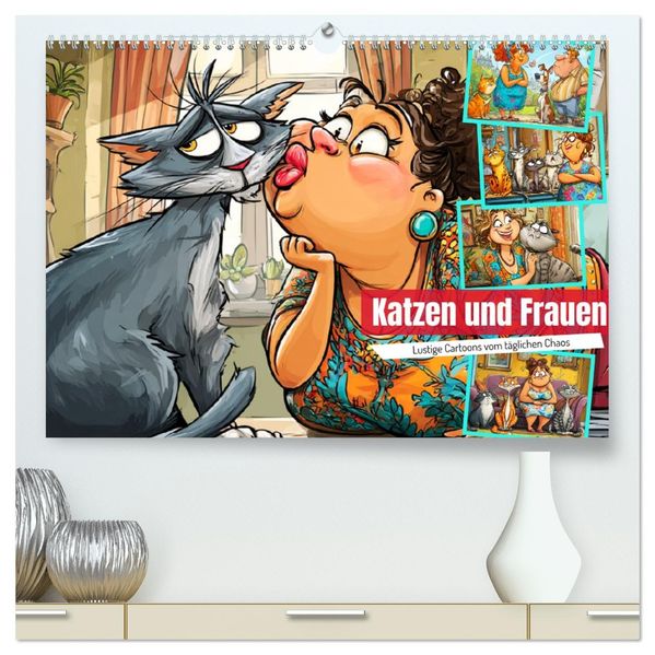 Katzen und Frauen. Lustige Cartoons vom täglichen Chaos (hochwertiger Premium Wandkalender 2026 DIN A2 quer) Kunstdruck in Hochglanz