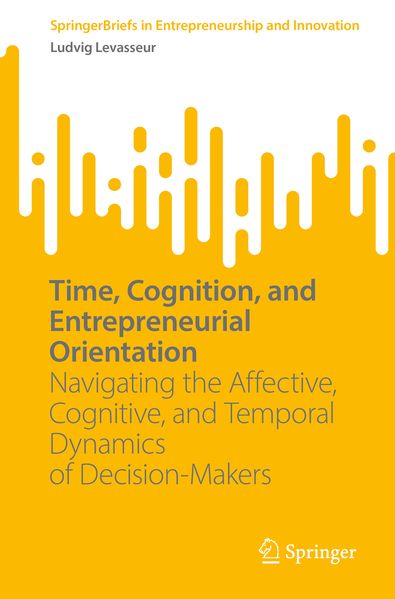 Time Cognition and Entrepreneurial Orientation