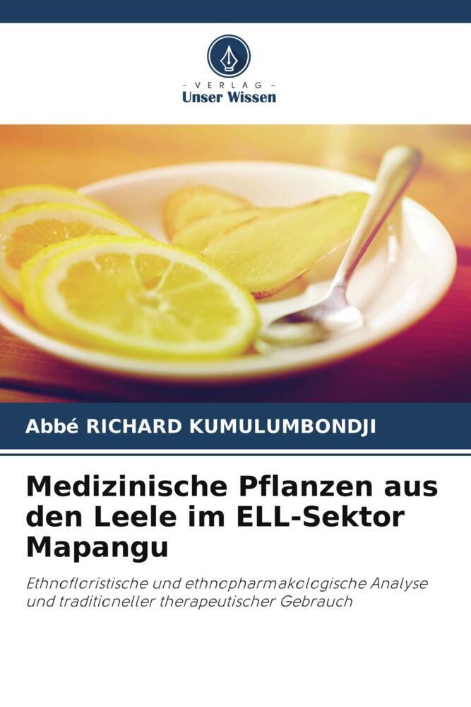 Medizinische Pflanzen aus den Leele im ELL-Sektor Mapangu