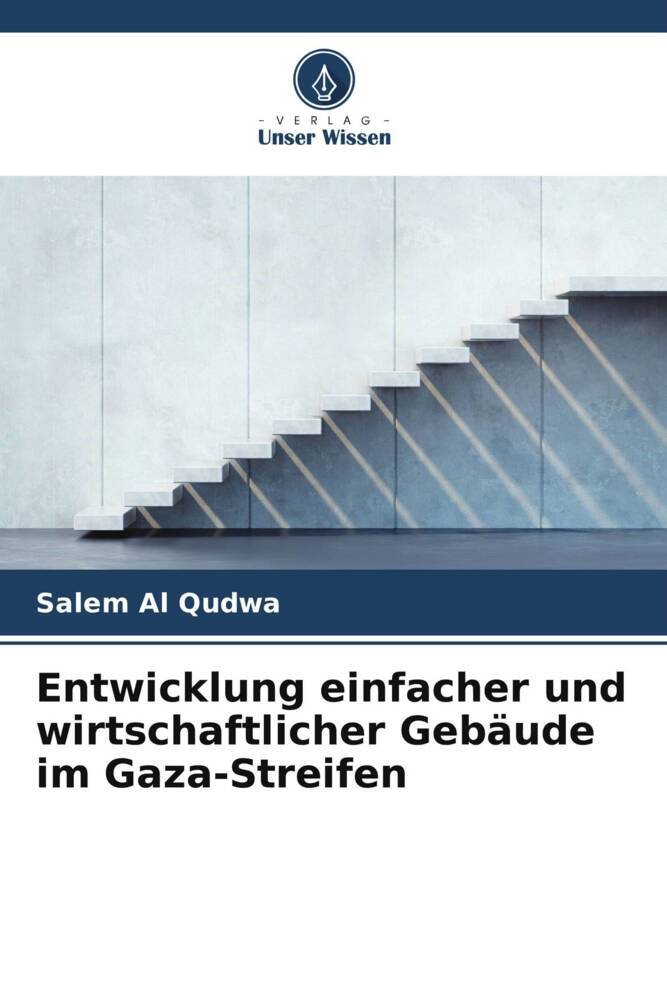 Entwicklung einfacher und wirtschaftlicher Gebäude im Gaza-Streifen