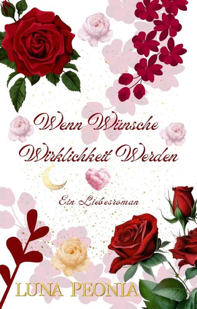 Wenn Wünsche Wirklichkeit Werden