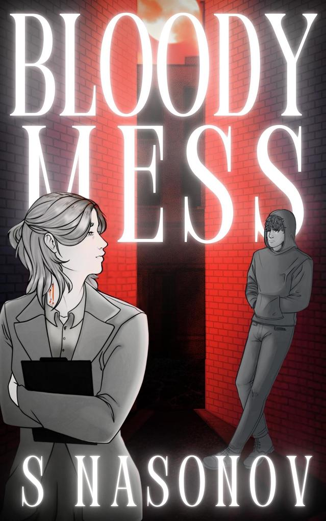 Bloody Mess (Quantum Entanglements #1)