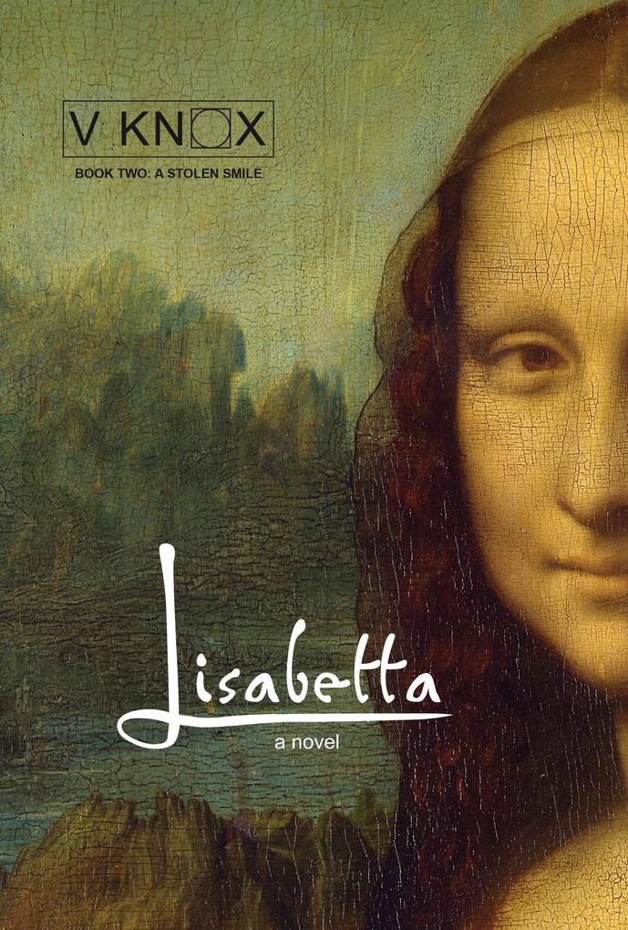 Lisabetta: A Stolen Smile (Lisabetta Series #2)