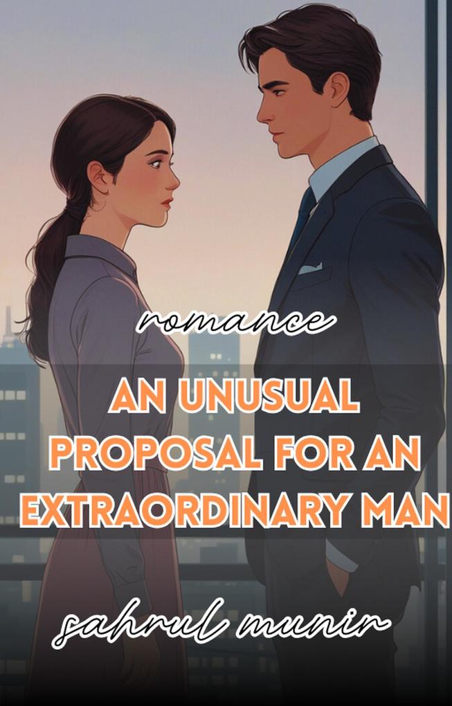 An Unusual Proposal for an Extraordinary Man