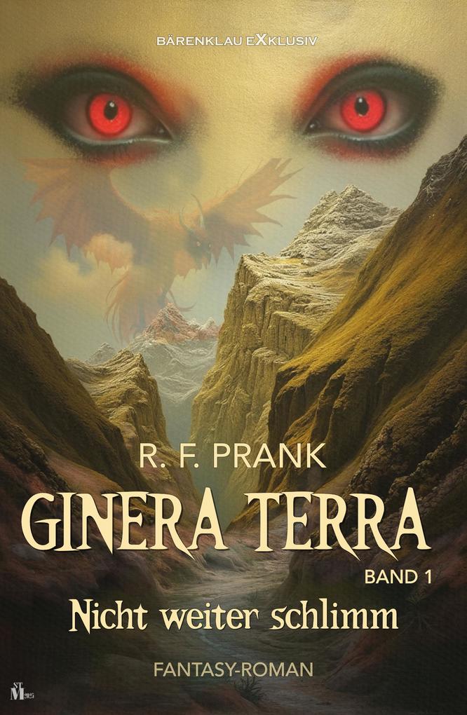 Ginera Terra Band 1: Nicht weiter schlimm
