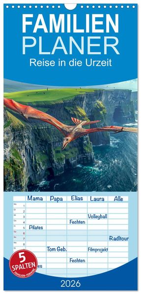 Familienplaner 2026 - Reise in die Urzeit mit 5 Spalten (Wandkalender 21 x 45 cm) CALVENDO
