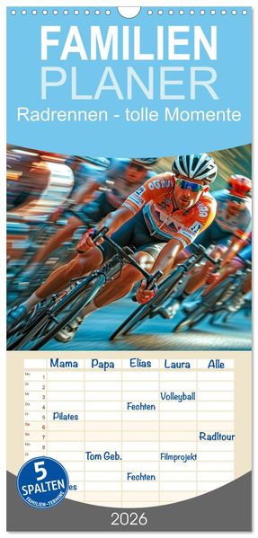 Familienplaner 2026 - Radrennen - tolle Momente mit 5 Spalten (Wandkalender 21 x 45 cm) CALVENDO