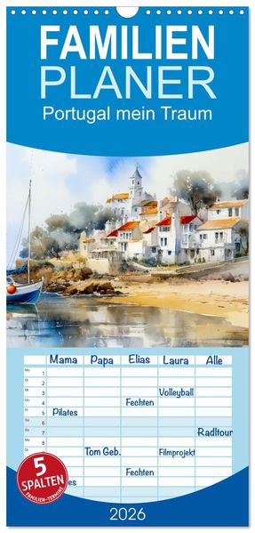 Familienplaner 2026 - Portugal mein Traum mit 5 Spalten (Wandkalender 21 x 45 cm) CALVENDO