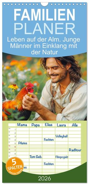 Familienplaner 2026 - Leben auf der Alm. Junge Männer im Einklang mit der Natur mit 5 Spalten (Wandkalender 21 x 45 cm) CALVENDO