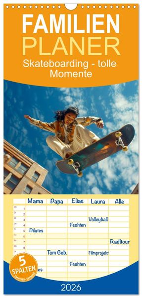 Familienplaner 2026 - Skateboarding - tolle Momente mit 5 Spalten (Wandkalender 21 x 45 cm) CALVENDO