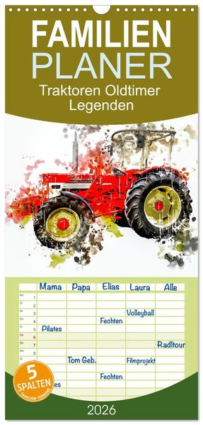 Familienplaner 2026 - Traktoren Oldtimer Legenden mit 5 Spalten (Wandkalender 21 x 45 cm) CALVENDO