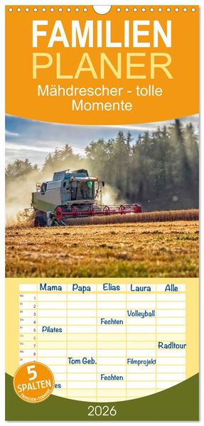 Familienplaner 2026 - Mähdrescher - tolle Momente mit 5 Spalten (Wandkalender 21 x 45 cm) CALVENDO