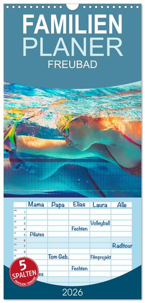 Familienplaner 2026 - FREUBAD mit 5 Spalten (Wandkalender 21 x 45 cm) CALVENDO