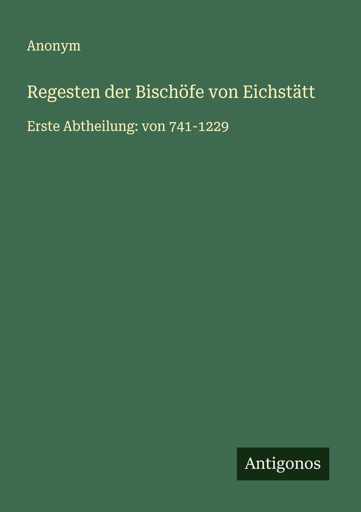 Regesten der Bischöfe von Eichstätt