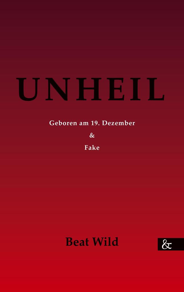 Unheil - zwei Kurzgeschichten
