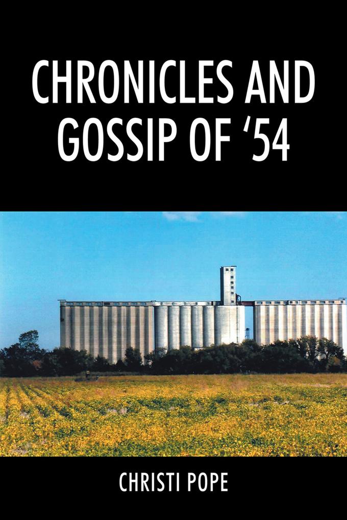 Chronicles and Gossip of '54