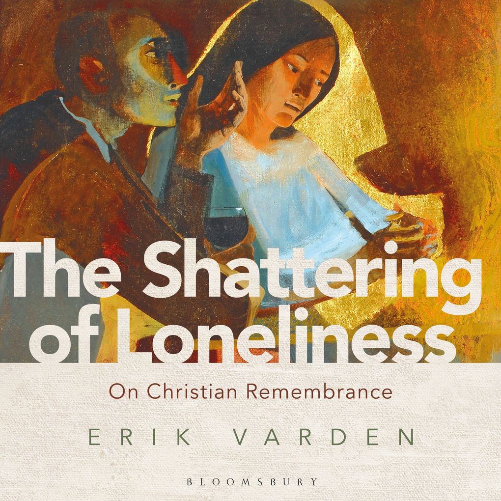 The Shattering of Loneliness