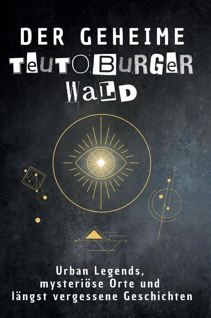 Der geheime Teutoburger Wald