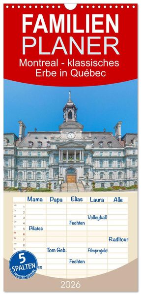 Familienplaner 2026 - Montreal - klassisches Erbe in Québec mit 5 Spalten (Wandkalender 21 x 45 cm) CALVENDO