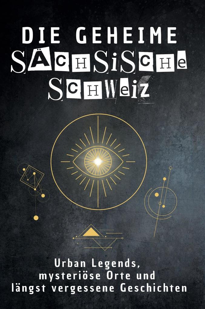 Die geheime Sächsische Schweiz