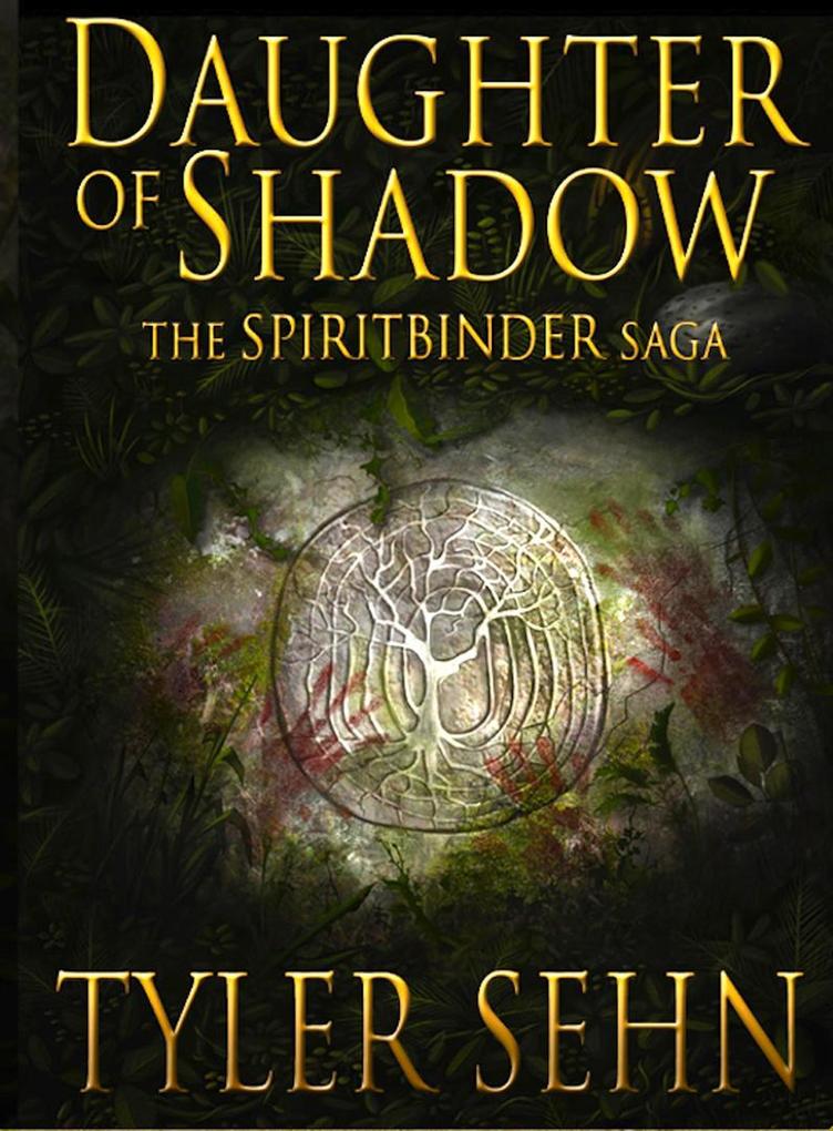 Daughter of Shadow (The Spiritbinder Saga #1)