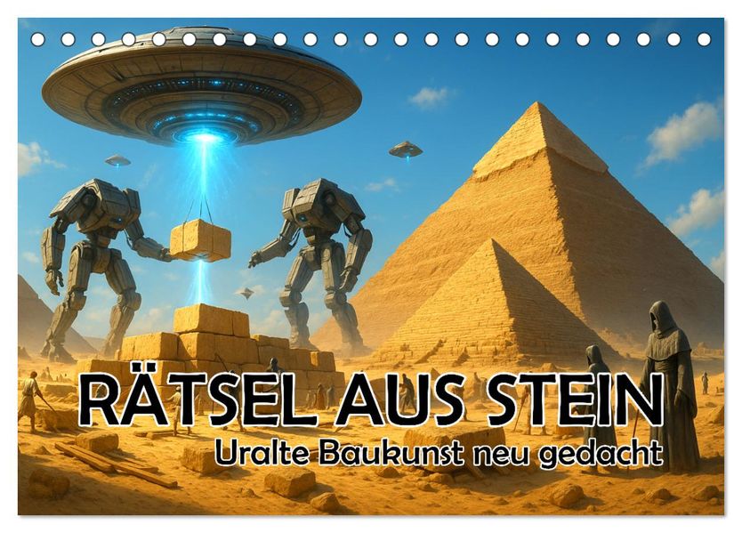 Rätsel aus Stein - Uralte Baukunst neu gedacht (Tischkalender 2026 DIN A5 quer) CALVENDO Monatskalender