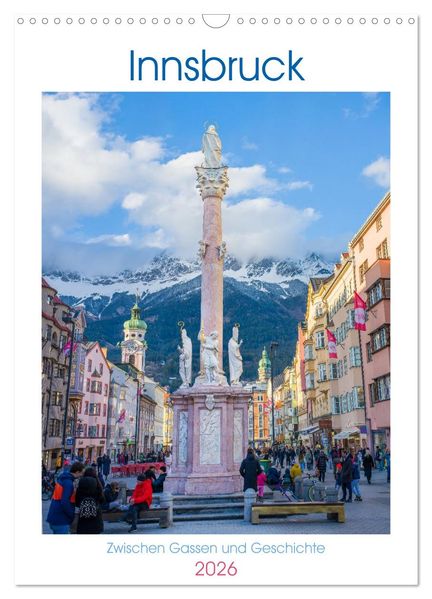 Innsbruck - Zwischen Gassen und Geschichte (Wandkalender 2026 DIN A3 hoch) CALVENDO Monatskalender