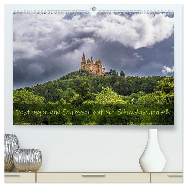 Festungen und Schlösser auf der Schwäbischen Alb (hochwertiger Premium Wandkalender 2026 DIN A2 quer) Kunstdruck in Hochglanz