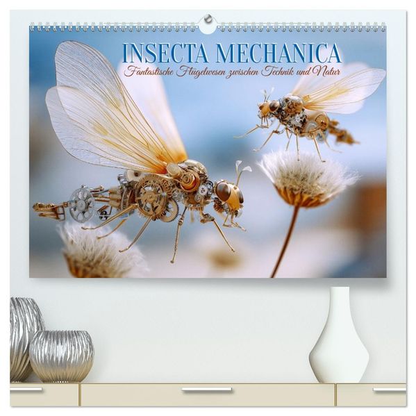 Insecta Mechanica. Fantastische Flügelwesen zwischen Technik und Natur (hochwertiger Premium Wandkalender 2026 DIN A2 quer) Kunstdruck in Hochglanz