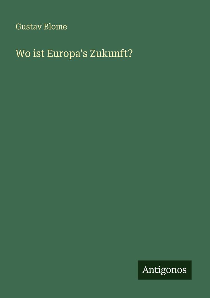 Wo ist Europa's Zukunft?