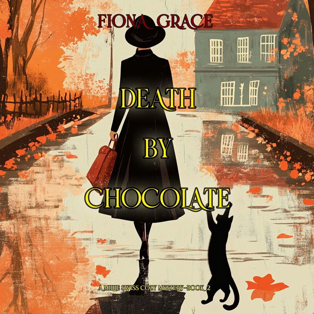 Death By Chocolate (A Millie Swiss Cozy MysteryBook 2)
