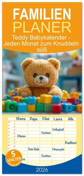 Familienplaner 2026 - Teddy Babykalender - Jeden Monat zum Knuddeln süß mit 5 Spalten (Wandkalender 21 x 45 cm) CALVENDO