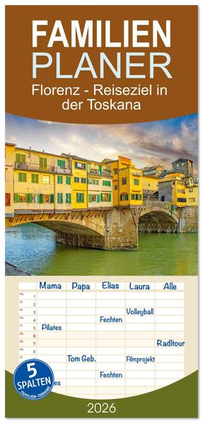 Familienplaner 2026 - Florenz - Reiseziel in der Toskana mit 5 Spalten (Wandkalender 21 x 45 cm) CALVENDO