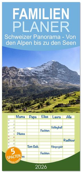 Familienplaner 2026 - Schweizer Panorama - Von den Alpen bis zu den Seen mit 5 Spalten (Wandkalender 21 x 45 cm) CALVENDO
