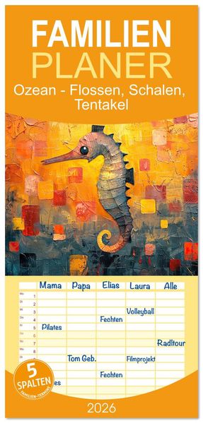 Familienplaner 2026 - Ozean - Flossen Schalen Tentakel mit 5 Spalten (Wandkalender 21 x 45 cm) CALVENDO