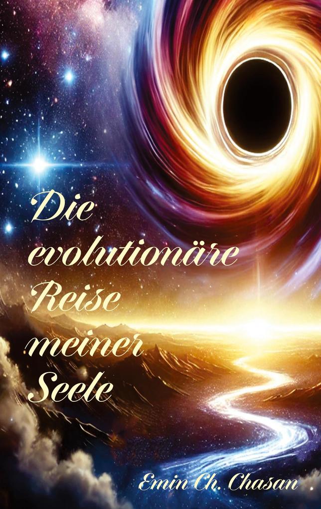 Die evolutionäre Reise meiner Seele