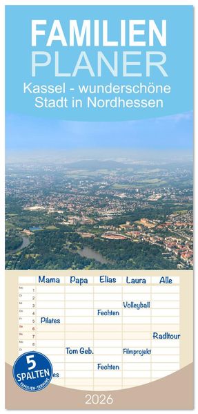 Familienplaner 2026 - Kassel - wunderschöne Stadt in Nordhessen mit 5 Spalten (Wandkalender 21 x 45 cm) CALVENDO