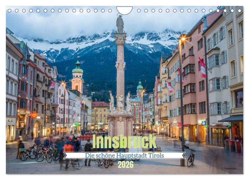 Innsbruck - Die schöne Hauptstadt Tirols (Wandkalender 2026 DIN A4 quer) CALVENDO Monatskalender