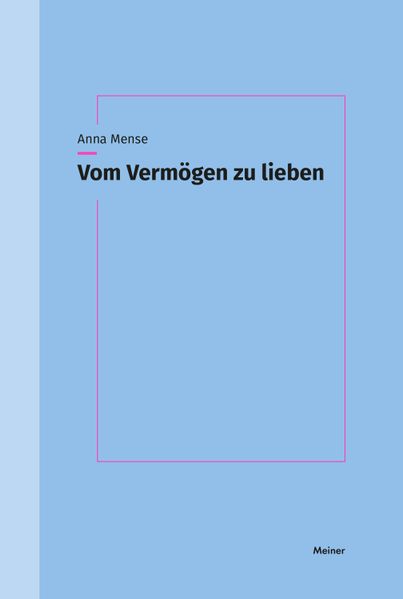 Vom Vermögen zu lieben