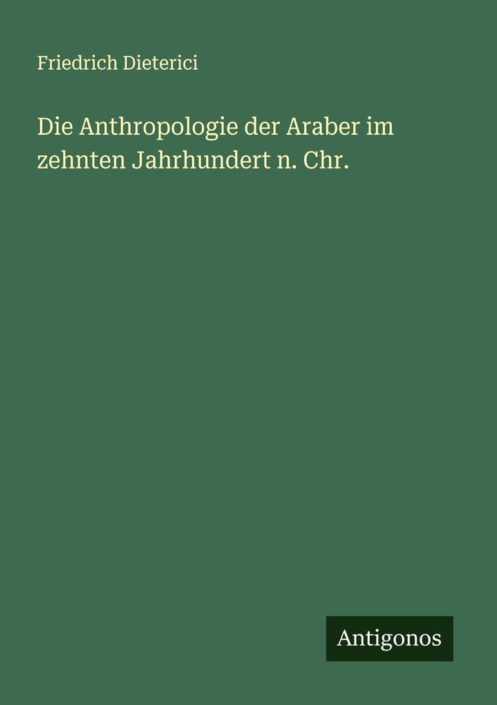 Die Anthropologie der Araber im zehnten Jahrhundert n. Chr.