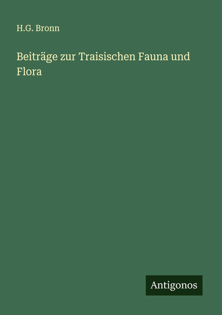 Beiträge zur Traisischen Fauna und Flora