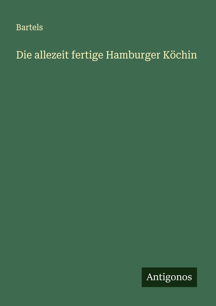 Die allezeit fertige Hamburger Köchin